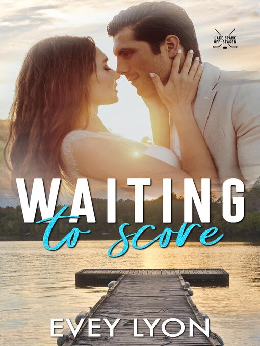 Title details for Waiting to Score by Evey Lyon - Available